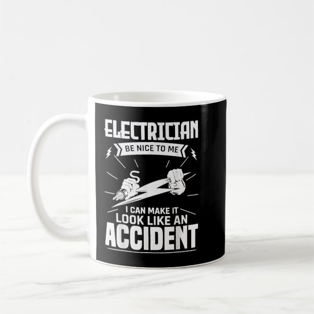 Funny Electrician Be Nice To Me Electrical Technic Coffee Mug (Left)