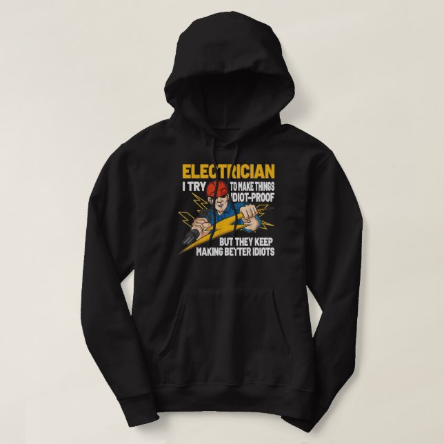 Funny Electrician Electrical Engineer Electricity  Hoodie (Design Front)