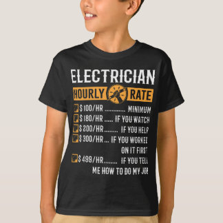 Funny Electrician Gifts - Electrician Hourly Rate T-Shirt