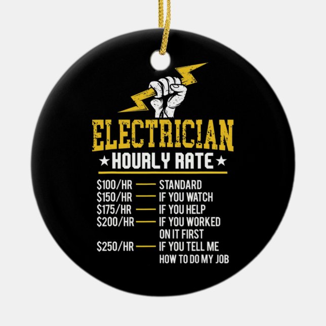 Funny Electrician Hourly Rate Electrical Labour Ceramic Ornament (Front)