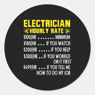Funny Electrician Hourly Rate Pricing Chart  Classic Round Sticker