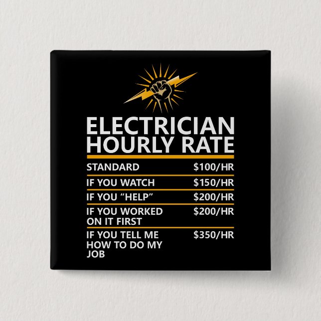 Funny Electrician Hourly Rate Table Humor Gift 2 Inch Square Button (Front)