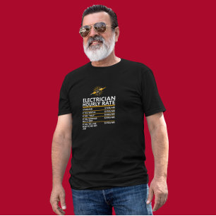 Funny Electrician Hourly Rate Table Humor Gift T-Shirt