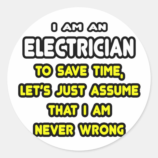 Funny Electrician T-Shirts and Gifts Classic Round Sticker (Front)