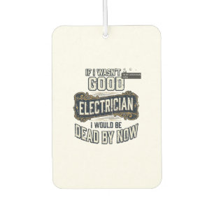 Funny Electrician Vintage Engraving Quote Design Air Freshener