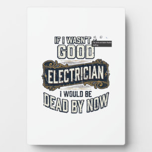 Funny Electrician Vintage Engraving Quote Design Plaque