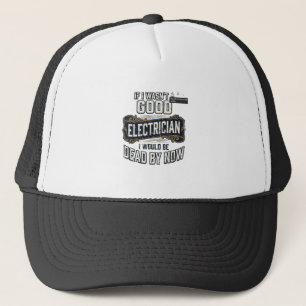 Funny Electrician Vintage Engraving Quote Design Trucker Hat