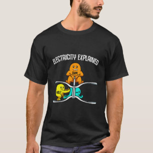 Funny Electricity Explained Physics Teacher Nerd G T-Shirt
