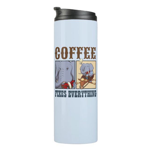 Funny Elephant Coffee Fixes Everything Cartoon Thermal Tumbler (Rotated Right)