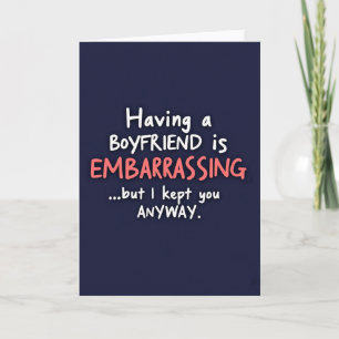 Funny Embarrassing Boyfriend Card
