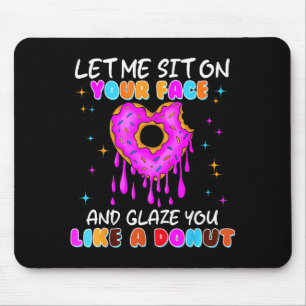 Funny Embarring Donut Dirty Shirts For Women Adult Mouse Pad