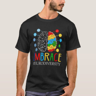 Funny Embrace Neurodiversity Brain ADHD Autism Awa T-Shirt