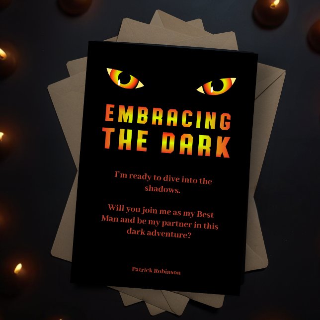 Funny Embracing the Dark Fiery Eyes Best Man Invitation (Funny Embracing the Dark Quote with Fiery Eyes Groomsmen Proposal Cards. )