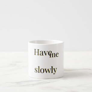 Funny emotional cute cool espresso cup