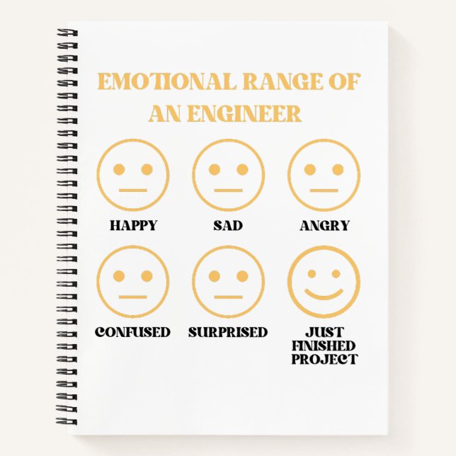    Funny Emotional Range Of An Engineer Fan Faces Notebook (Front)