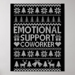 Funny Emotional Suprt Coworker Office Ugly Christm Poster