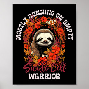 Funny Empty Sloth Sickle Cell Warrior Fights Sickl Poster