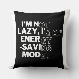 Funny Energy-Saving Mode Throw Pillow