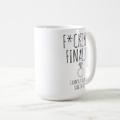 Funny Engagement Mug, Engagement Gift, Engagement Coffee Mug (Front Right)
