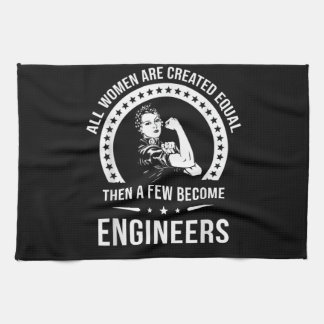 Funny Engineer For All Women Are Created Equal Kitchen Towel