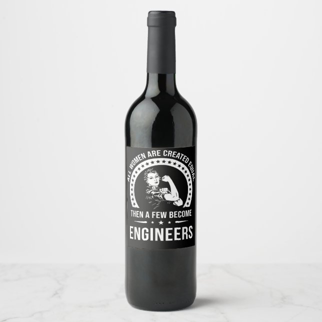 Funny Engineer For All Women Are Created Equal Wine Label (Front)