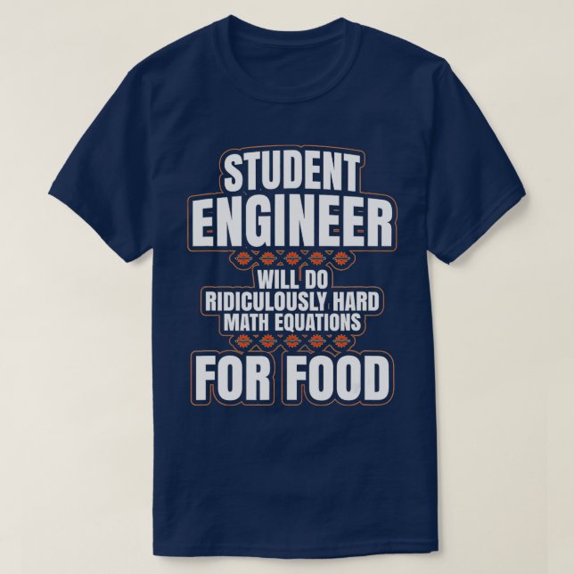 Funny Engineer Gifts Engineering College Student G T-Shirt (Design Front)