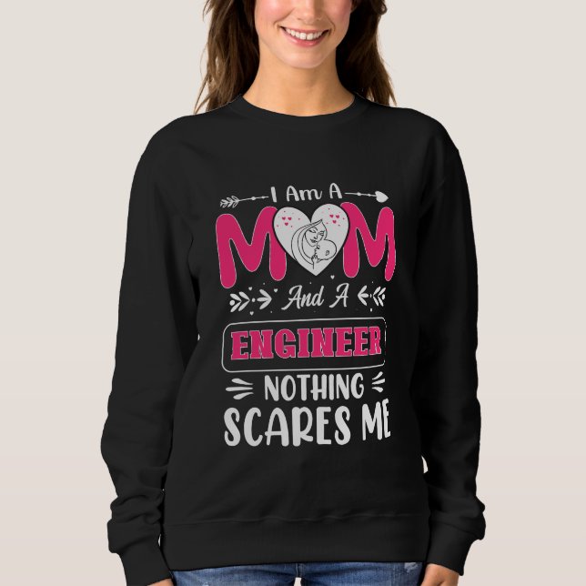 Funny Engineer Mom, Engineer Mom Sweatshirt (Front)