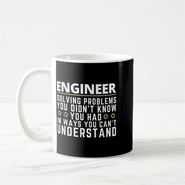 Funny Engineer Sarcastic Quote Engineering Humour Coffee Mug (Left)