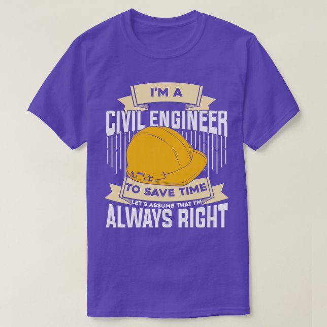 Funny Engineering Civil Engineer Gift T-Shirt (Design Front)
