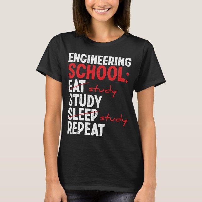 Funny Engineering College Student Engineer School T-Shirt (Front)