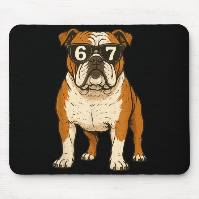 Funny English Bulldog Dog Sungles 67 Six Seven Mem Mouse Pad (Front)