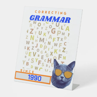 Funny English Teacher - Correcting Your Grammar Pedestal Sign