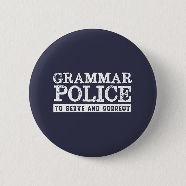 Funny English Teacher Grammar Police 2 Inch Round Button (Front)