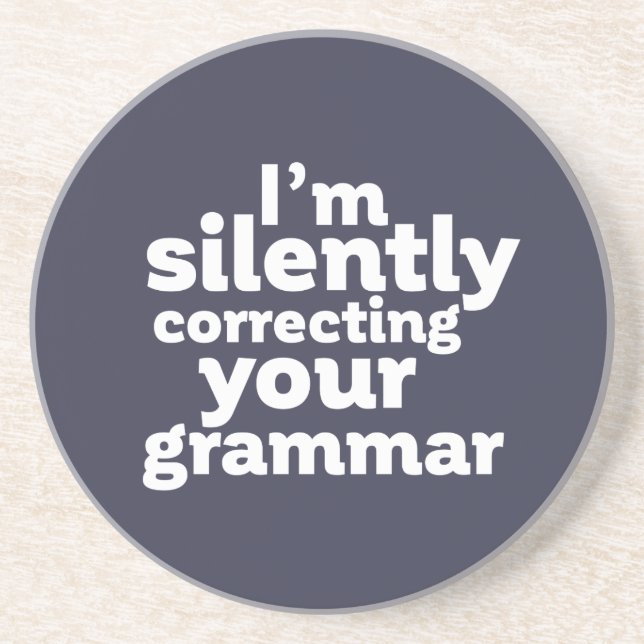 Funny English Teacher Silently Correcting Grammar Coaster (Front)