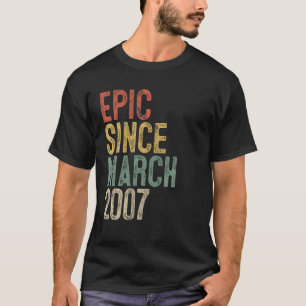 Funny Epic Since March 2007 14Th Birthday 14 Year T-Shirt