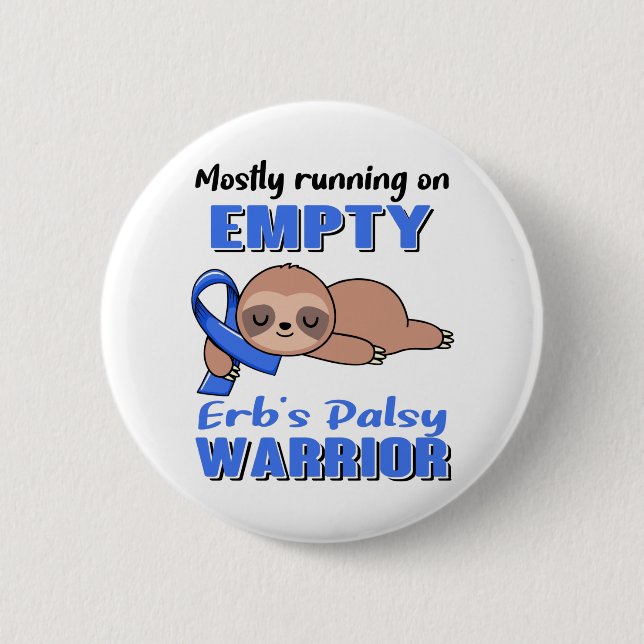Funny Erb's Palsy Awareness Gifts 2 Inch Round Button (Front)