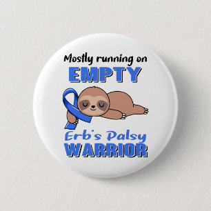 Funny Erb's Palsy Awareness Gifts 2 Inch Round Button