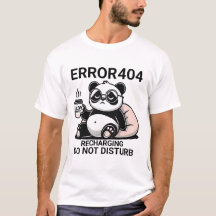 Funny Error 404 Panda T-Shirt Low Battery