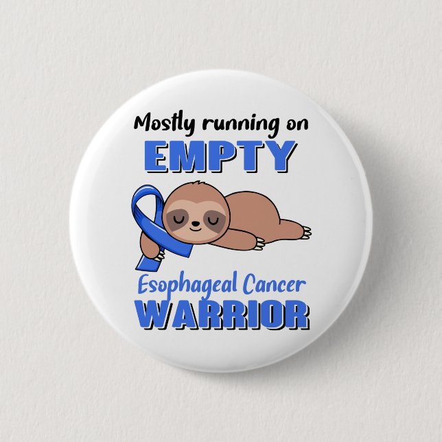 Funny Esophageal Cancer Awareness Gifts 2 Inch Round Button (Front)