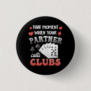 Funny Euchre That Moment When Your Partner Calls C 1 Inch Round Button