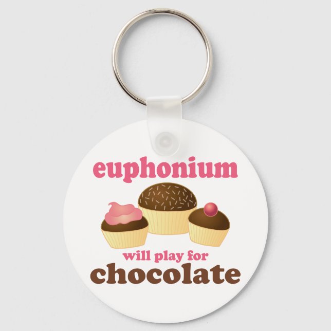 Funny Euphonium Will Play For Chocolate Keychain (Front)