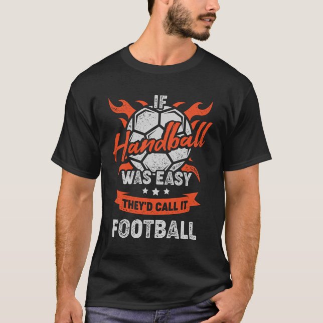Funny European Handball Player Gift T-Shirt (Front)