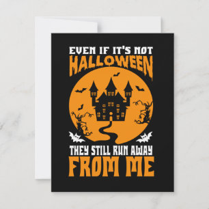 Funny Even If It’s Not Halloween  Holiday Card