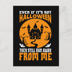 Funny Even If It’s Not Halloween  Holiday Postcard