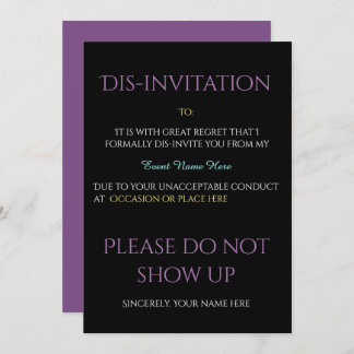 Funny Event Dis-invitation Invitation