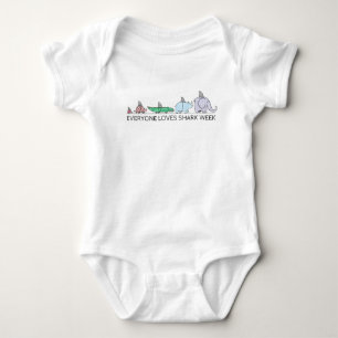Funny Everyone Loves Shark Week Baby Bodysuit