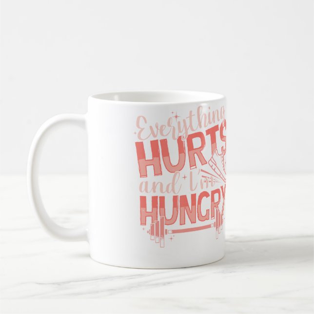 Funny Everything Hurts I'M Hungry Running Fitness  Coffee Mug (Left)