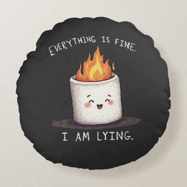 Funny Everything is Fine Lying Marshmallow Pillow (Front)