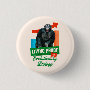 Funny Evolutionary Biology Chimp Humour 1 Inch Round Button