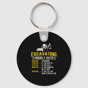 Funny Excavating Hourly Rate Excavator Machine Keychain